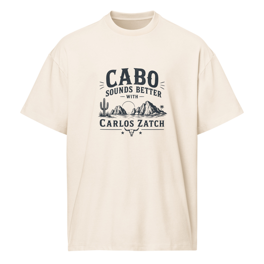Cabo Sounds Better with Carlos Zatch T-Shirt
