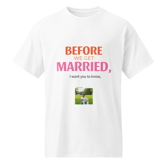 Before We Get Married Tee
